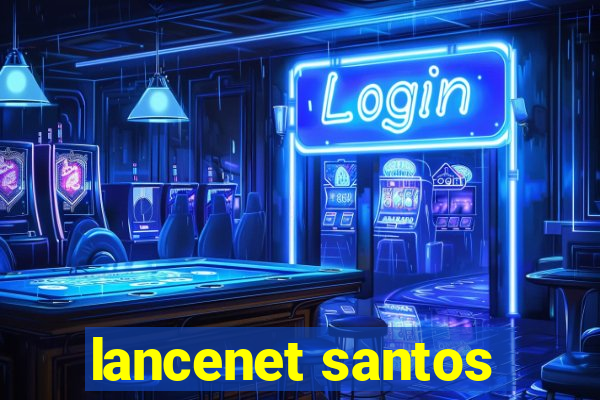 lancenet santos